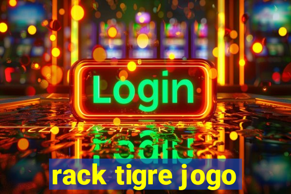 rack tigre jogo